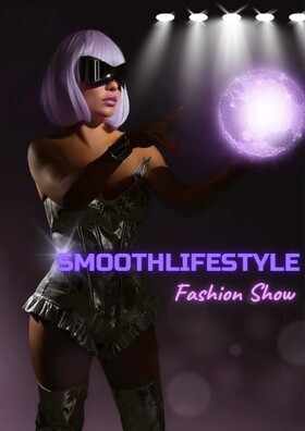 Smoothlifestyle Fashion Show (Показ Мод)